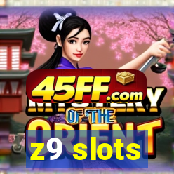 z9 slots